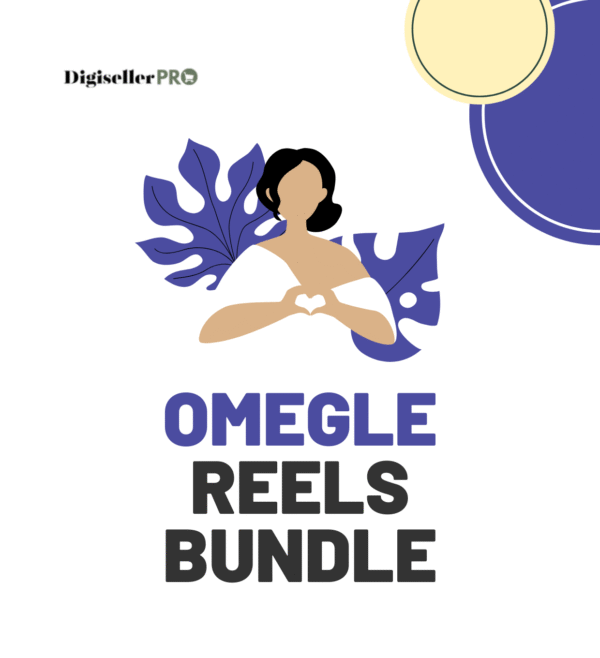 OMEGLE REELS BUNDLE